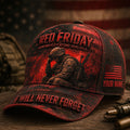 Personalized  RED Friday Cap – Remember Everyone Deployed Military VTTHA00014