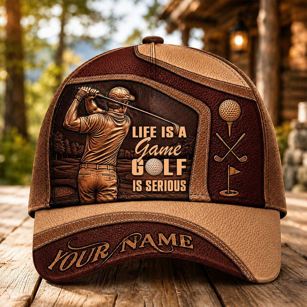 Life Is a Game, Golf Is Serious – Personalized Golfer Cap VTTHA00033