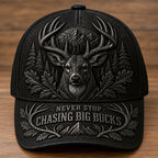 Never Stop Chasing Big Bucks – Deer Hunting Cap VTTHA00043