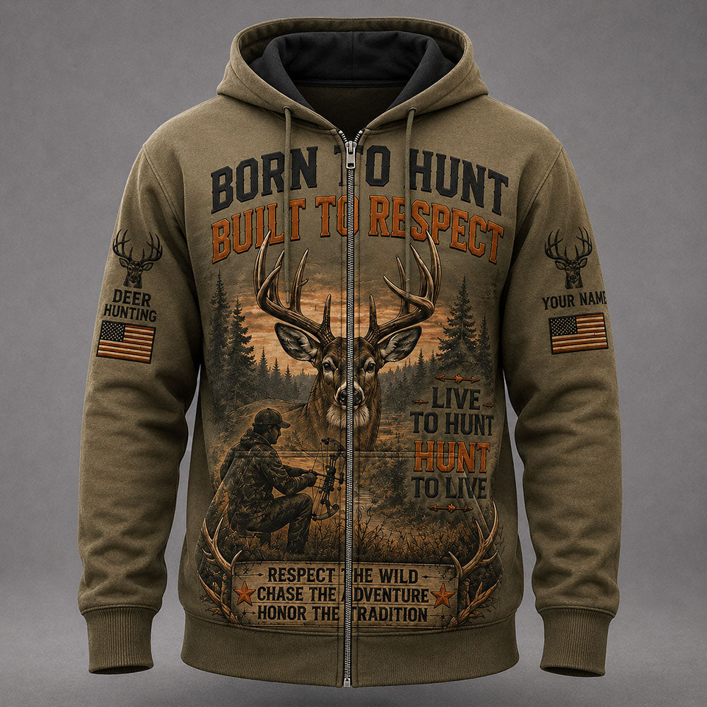 Born to Hunt, Built to Respect – Personalized Deer Hunter  VTTHB00017