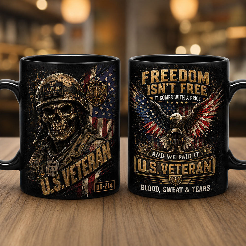 Freedom Isn’t Free U.S. Veteran Mug – Blood, Sweat & Tears VTTHM00003