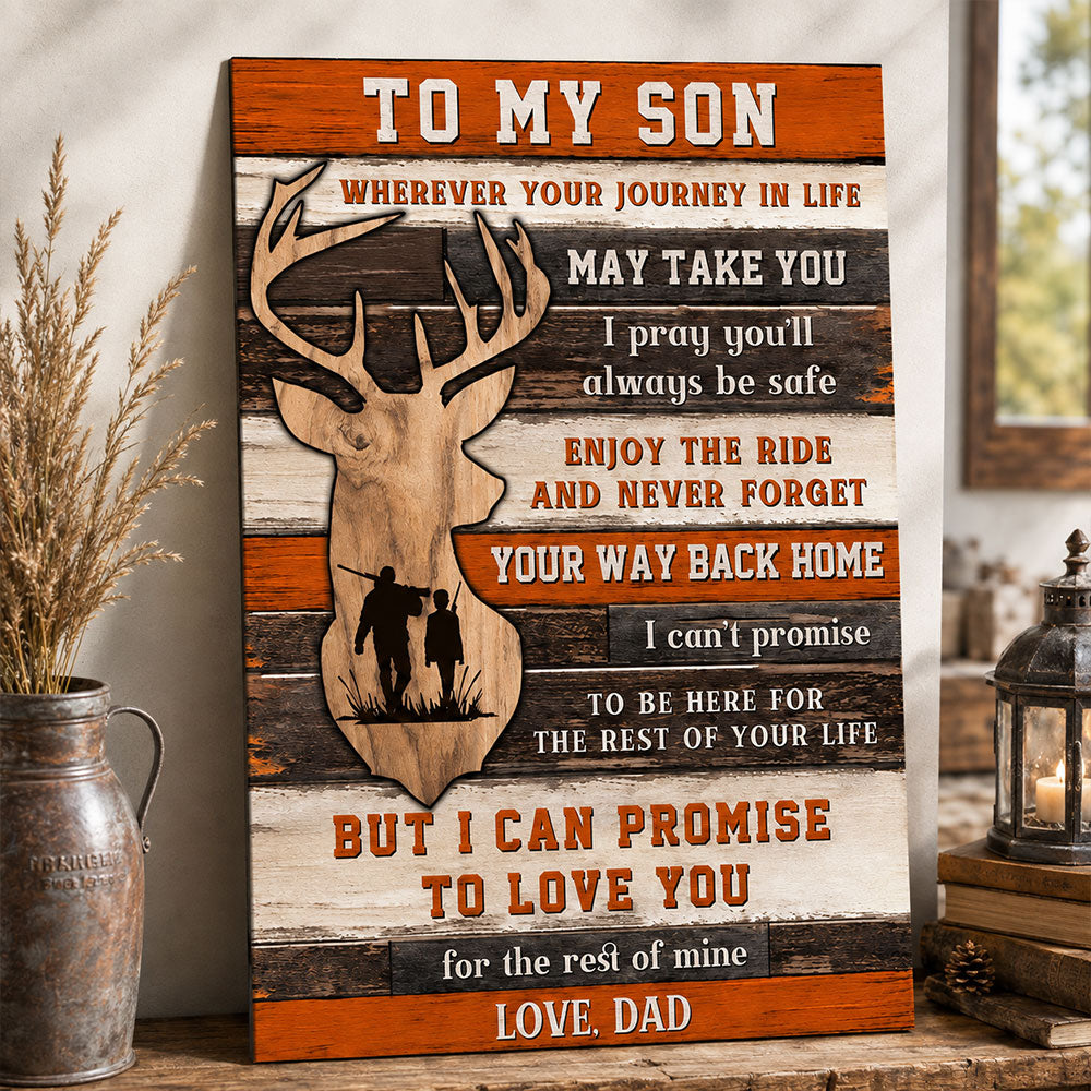 To My Son Deer Hunting Canvas – Meaningful Gift from Dad VTTHS00002