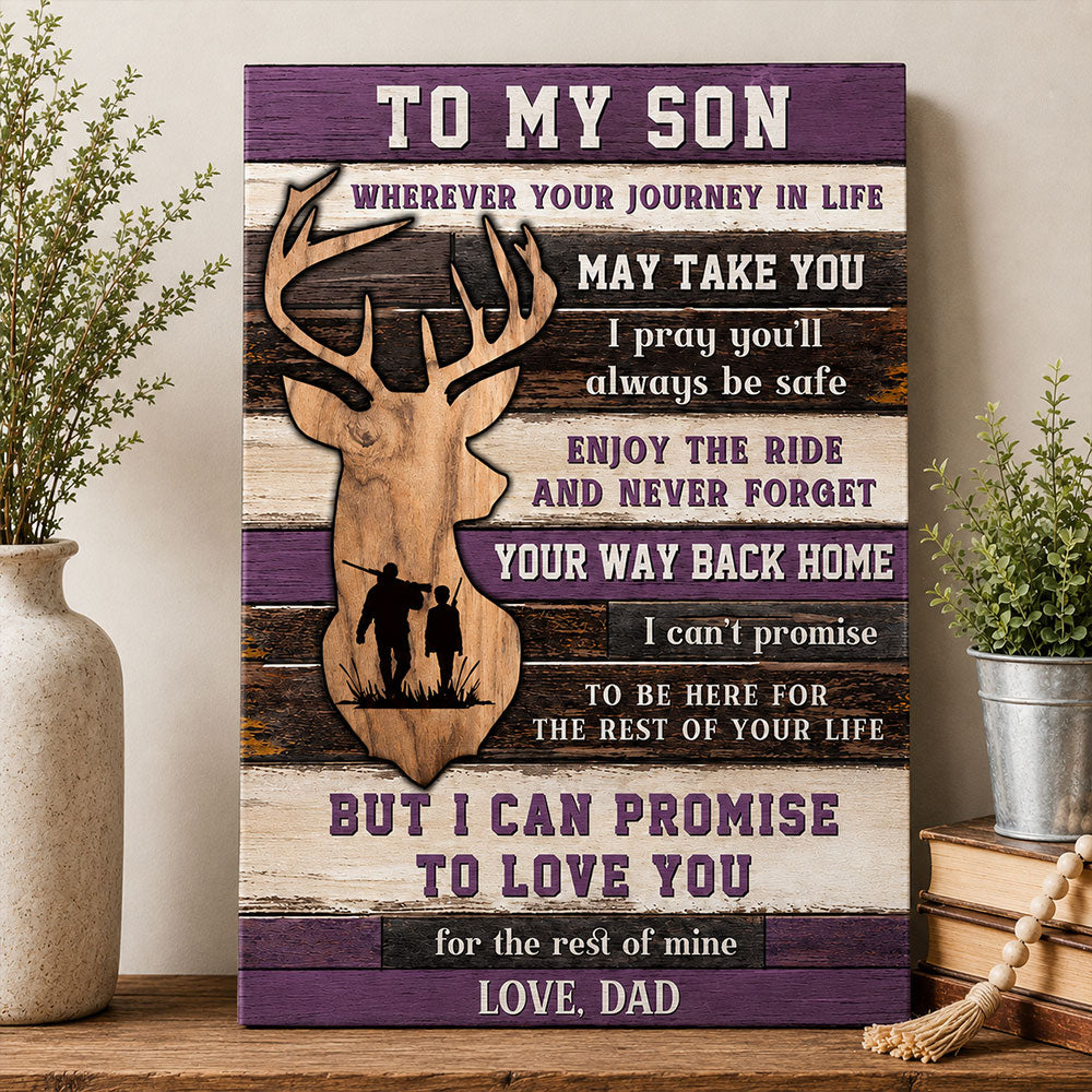 To My Son Deer Hunting Canvas – Meaningful Gift from Dad VTTHS00002