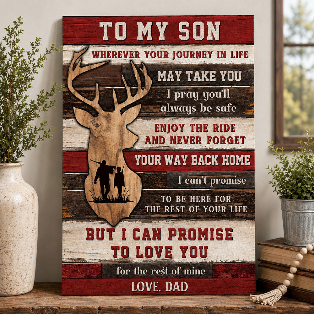To My Son Deer Hunting Canvas – Meaningful Gift from Dad VTTHS00002